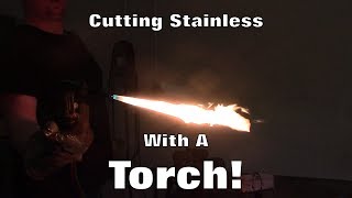 Can You Cut Stainless Steel With a Torch