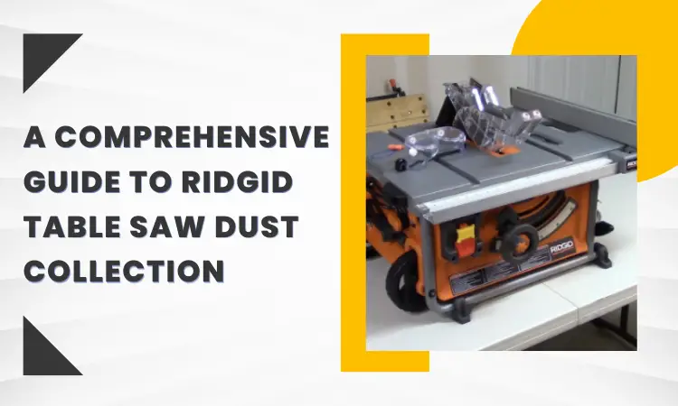 Ridgid Table Saw Dust Collection